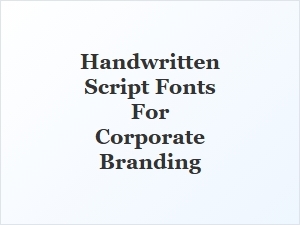Handwritten Script Fonts for Corporate Branding